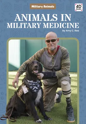 Les animaux dans la médecine militaire - Animals in Military Medicine