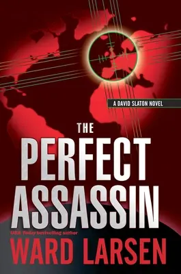 L'assassin parfait : Un roman de David Slaton - The Perfect Assassin: A David Slaton Novel