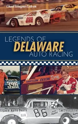 Légendes des courses automobiles du Delaware - Legends of Delaware Auto Racing