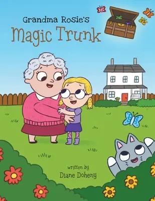 La malle magique de grand-mère Rosie - Grandma Rosie's Magic Trunk