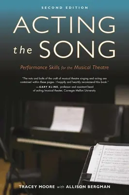 Acting the Song : Compétences en matière d'interprétation pour le théâtre musical - Acting the Song: Performance Skills for the Musical Theatre