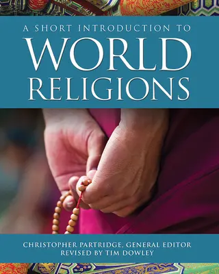 Brève introduction aux religions du monde - A Short Introduction to World Religions