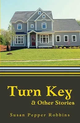 Turn Key et autres histoires - Turn Key and Other Stories