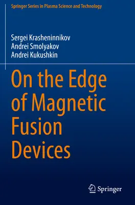 À la pointe des dispositifs de fusion magnétique - On the Edge of Magnetic Fusion Devices