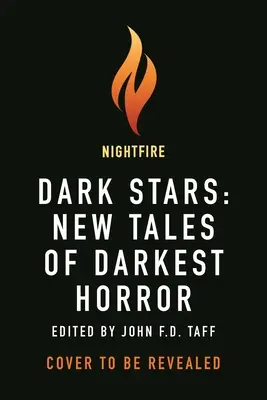Étoiles sombres : Nouveaux récits de l'horreur la plus noire - Dark Stars: New Tales of Darkest Horror