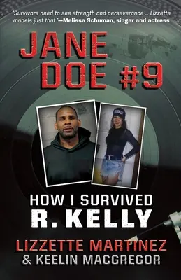 Jane Doe #9 : Comment j'ai survécu à R. Kelly - Jane Doe #9: How I Survived R. Kelly