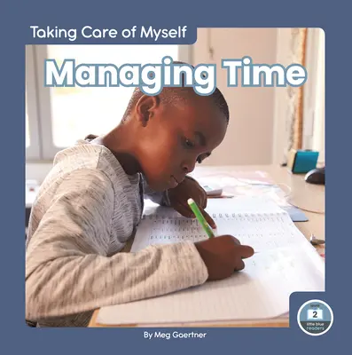 Gérer le temps - Managing Time