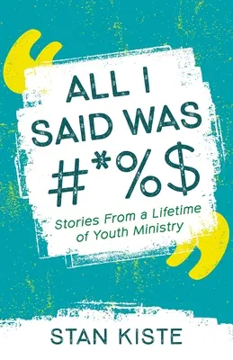 Tout ce que j'ai dit, c'est #*%$ - All I Said Was #*%$