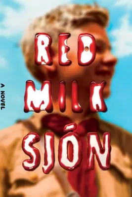 Le lait rouge - Red Milk