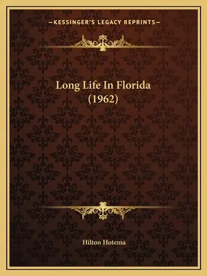 Longue vie en Floride (1962) - Long Life In Florida (1962)