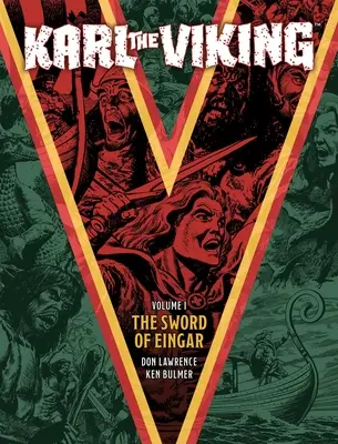 Karl le Viking - Volume 1 : L'épée d'Eingar - Karl the Viking - Volume One: The Sword of Eingar