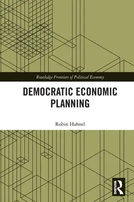 La planification économique démocratique - Democratic Economic Planning