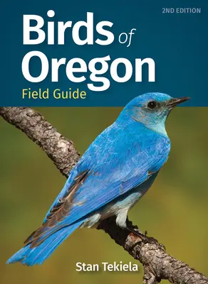 Guide de terrain des oiseaux de l'Oregon - Birds of Oregon Field Guide