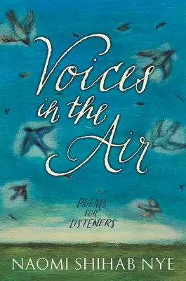 Voix dans l'air : Poèmes pour auditeurs - Voices in the Air: Poems for Listeners