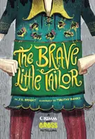 Le brave petit tailleur - Un conte de Grimm et Gross - Brave Little Tailor - A Grimm and Gross Retelling