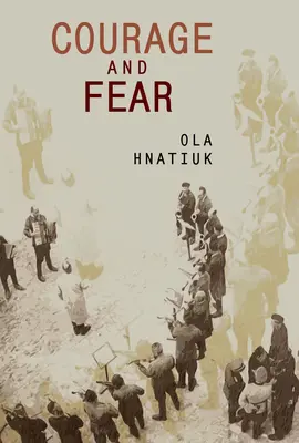 Le courage et la peur - Courage and Fear