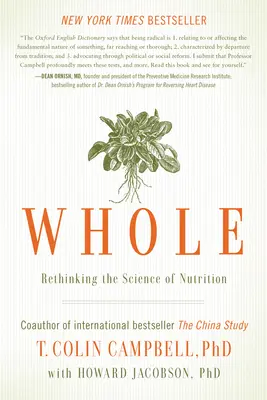 L'ensemble : Repenser la science de la nutrition - Whole: Rethinking the Science of Nutrition