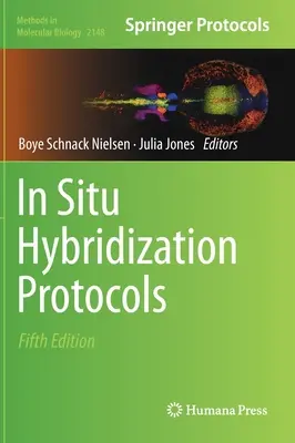 Protocoles d'hybridation in situ - In Situ Hybridization Protocols