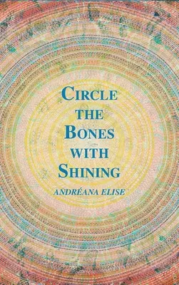 Entourer les os avec Shining - Circle the Bones with Shining
