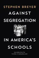 Contre la ségrégation dans les écoles américaines - Against Segregation in America's Schools