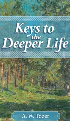 Les clés d'une vie plus profonde - Keys to the Deeper Life