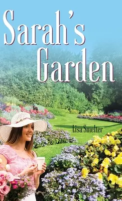 Le jardin de Sarah - Sarah's Garden