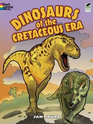 Livre à colorier sur les dinosaures de l'ère crétacée - Dinosaurs of the Cretaceous Era Coloring Book