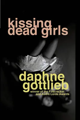 Embrasser les filles mortes - Kissing Dead Girls