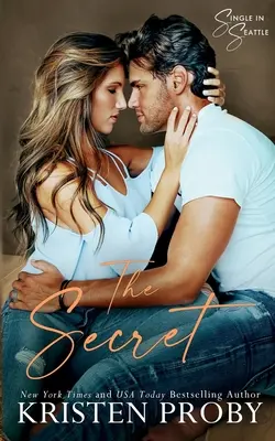 Le secret : Un roman sur les célibataires de Seattle - The Secret: A Single in Seattle Novel