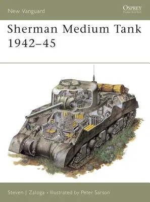 Char de combat moyen Sherman 1942-45 - Sherman Medium Tank 1942-45