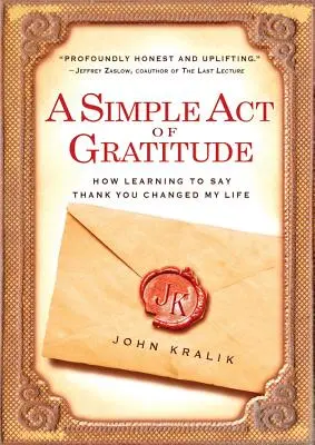 Un simple acte de gratitude : Comment apprendre à dire merci a changé ma vie - A Simple Act of Gratitude: How Learning to Say Thank You Changed My Life