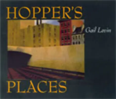 Les lieux de Hopper, deuxième édition - Hopper's Places, Second Edition