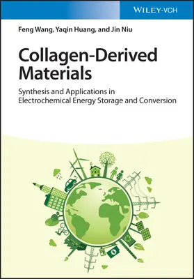 Matériaux dérivés du collagène : Synthèse et applications dans le stockage et la conversion de l'énergie électrochimique - Collagen-Derived Materials: Synthesis and Applications in Electrochemical Energy Storage and Conversion