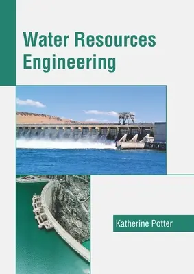 Ingénierie des ressources en eau - Water Resources Engineering