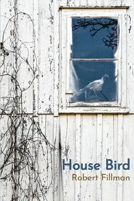 L'oiseau domestique - House Bird