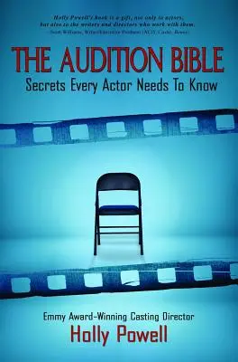 La Bible de l'audition : Les secrets que tout acteur doit connaître - The Audition Bible: Secrets Every Actor Needs to Know