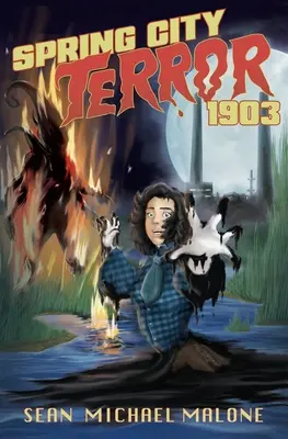 La terreur de Spring City 1903 - Spring City Terror 1903