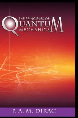 Les principes de la mécanique quantique - The Principles of Quantum Mechanics