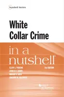 La criminalité en col blanc en quelques mots - White Collar Crime in a Nutshell