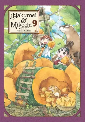 Hakumei & Mikochi : La petite vie dans les bois, Vol. 9 - Hakumei & Mikochi: Tiny Little Life in the Woods, Vol. 9