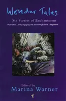 Wonder Tales - Six histoires d'enchantement - Wonder Tales - Six Stories of Enchantment