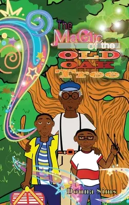 La magie du vieux chêne - The Magic of the Old Oak Tree