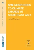 Réponses des PME au changement climatique en Asie du Sud-Est - SME Responses to Climate Change in Southeast Asia