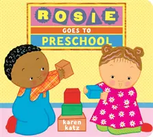 Rosie va à l'école maternelle - Rosie Goes to Preschool