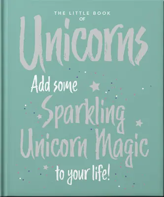 Le Petit Livre des Licornes - The Little Book of Unicorns