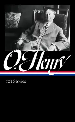 O. Henry : 101 histoires (Loa #345) - O. Henry: 101 Stories (Loa #345)