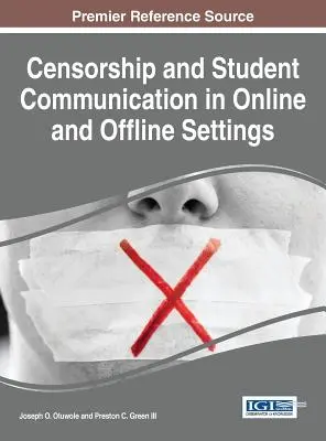 Censure et communication des élèves en ligne et hors ligne - Censorship and Student Communication in Online and Offline Settings