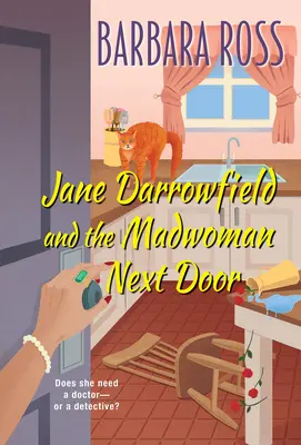 Jane Darrowfield et la folle voisine - Jane Darrowfield and the Madwoman Next Door
