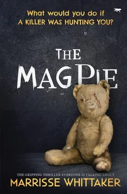 La pie : Le thriller captivant dont tout le monde parle - The Magpie: The Gripping Thriller Everyone Is Talking about