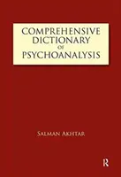 Dictionnaire complet de la psychanalyse - Comprehensive Dictionary of Psychoanalysis